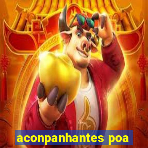 aconpanhantes poa